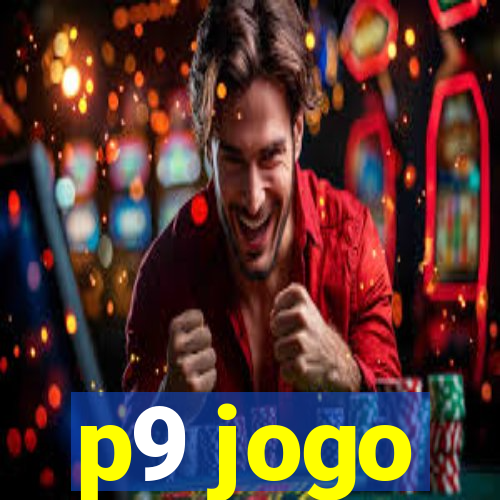 p9 jogo